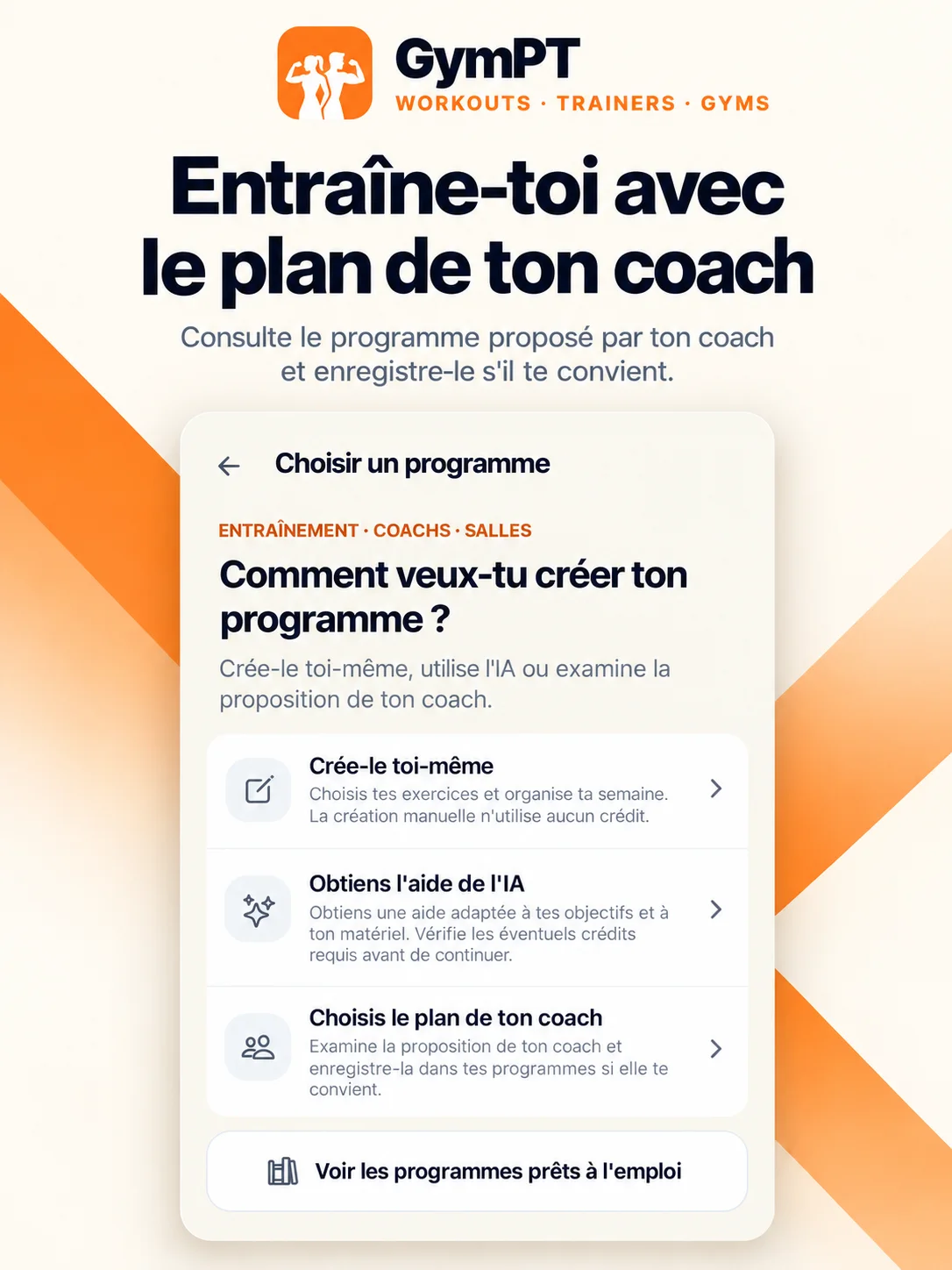 Suis le programme de ton coach